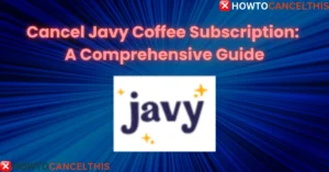 Read more about the article Cancel Javy Coffee Subscription: In 3 Simple Steps