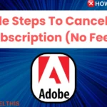 5 Simple Steps To Cancel Adobe Subscription (No Fees)