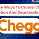 5 Easy Ways To Cancel Chegg Subscription And Deactivate Account