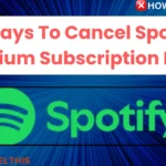 6 Ways To Cancel Spotify Premium Subscription Easily