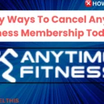 4 Easy Ways To Cancel Anytime Fitness Membership Today!