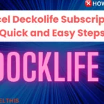 5 Ways To Cancel Deckolife Subscription: Quickly and Easy