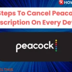 6 Steps To Cancel Peacock Subscription On Every Device