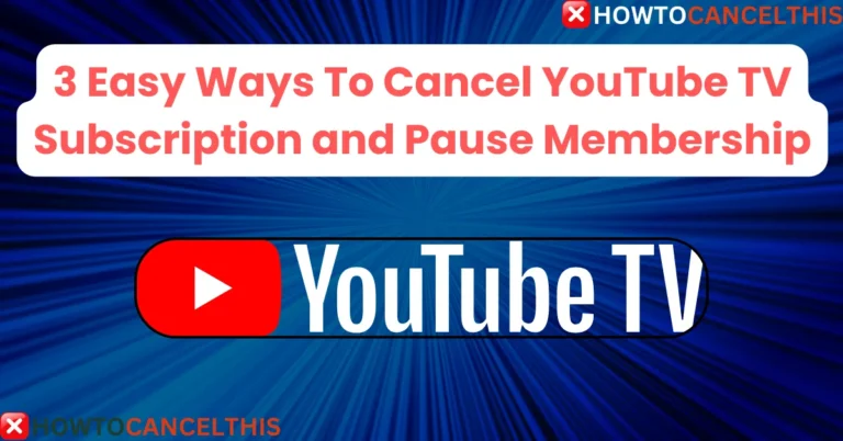 Cancel YouTube TV Subscription and Pause Membership